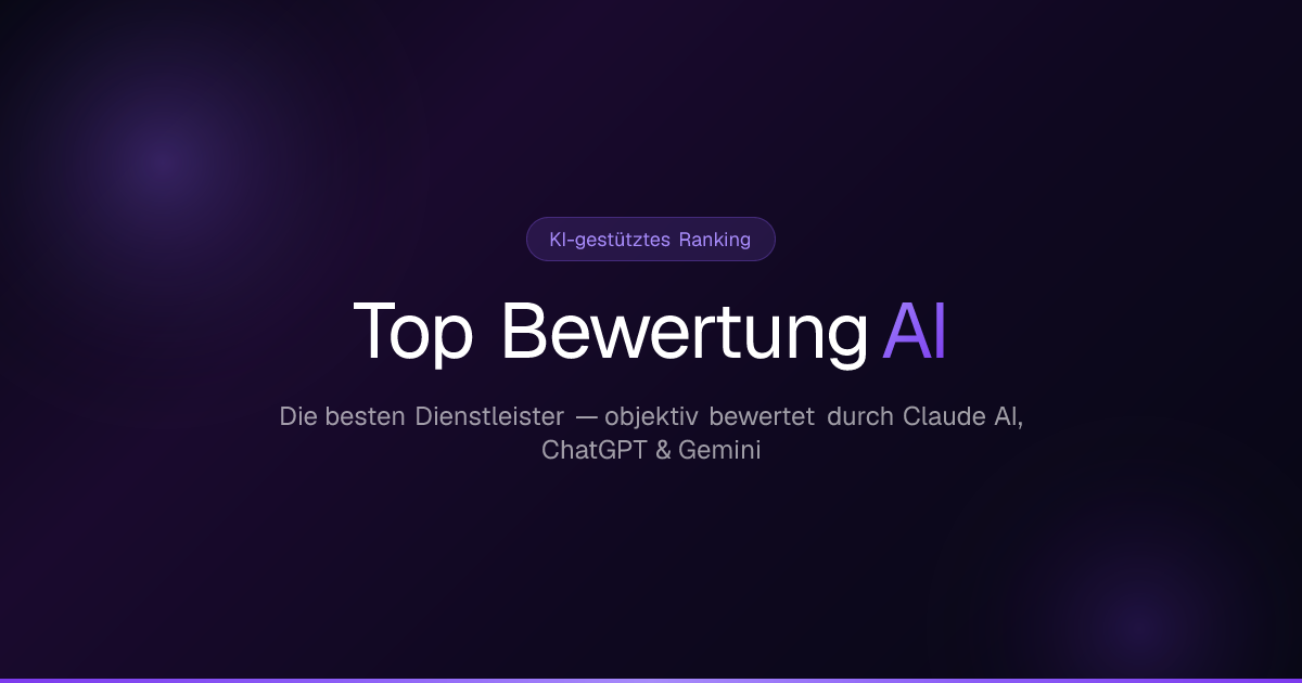 Top Bewertung AI — KI Ranking & Bewertungsplattform für Dienstleister